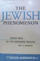 The Jewish Phenomenon: Seven Keys to the Enduring Wealth of a People
